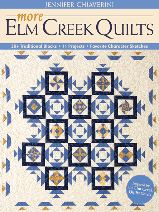 Title details for More Elm Creek Quilts by Jennifer Chiaverini - Available